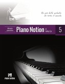 Metodo Pianistico Piano Notion 5 (Le Più Belle Melodie da Tutto il Mondo) (eBook, ePUB)