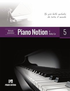 Cover Metodo Pianistico Piano Notion 5 (Le Più Belle Melodie da Tutto il Mondo) (eBook, ePUB)