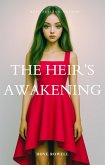 The Heir's Awakening (The Heir Legacy, #1) (eBook, ePUB)
