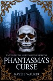 Phantasma's Curses: Unveiling the Secrets of the Shadows (eBook, ePUB)