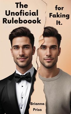 The Unofficial Rulebook for Faking It (eBook, ePUB) - Prisa, Brianna