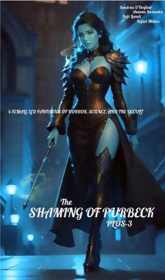 The Shaming of Purbeck... Plus-3 (eBook, ePUB) - D'Honfleur, Sandrine; Ruxandra, Amanta; Linnell, Rafe; Menton, Rafael
