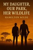My Daughter, Our Park, Her Wildlife (eBook, ePUB)