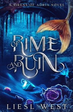Of Rime and Ruin (Sirens of Adria, #2) (eBook, ePUB) - West, Liesl