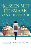 Kussen met de smaak van chocolade (eBook, ePUB) Kussen met de smaak van chocolade (eBook, ePUB)