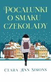 Pocalunki o smaku czekolady (eBook, ePUB) Pocalunki o smaku czekolady (eBook, ePUB)