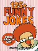 125+ Funny Jokes: Funny Jokes for Kids (eBook, ePUB)