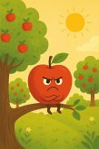 Albert the angry Apple! (eBook, ePUB) Albert the angry Apple! (eBook, ePUB)