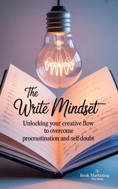 The Write Mindset (eBook, ePUB) - Press, Book Marketing Pro