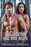 DIE JÄGERIN UND IHRE BEUTE (eBook, ePUB)