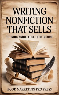 Writing Nonfiction that Sells (eBook, ePUB) - Press, Book Marketing Pro