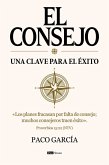 EL Consejo, una clave para el éxito (eBook, ePUB) EL Consejo, una clave para el éxito (eBook, ePUB)