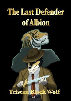 The Last Defender of Albion (eBook, ePUB) - Wolf, Tristan Black