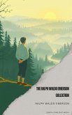 The Ralph Waldo Emerson Collection (eBook, ePUB)