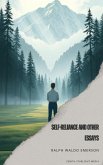 Self-Reliance and Other Essays (eBook, ePUB)