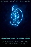 A Restoration of the Cosmic Order A Restoration of the Cosmic Order