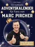 Der inoffizielle Adventskalender für Fans von Marc Pircher