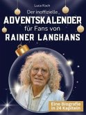 Der inoffizielle Adventskalender für Fans von Rainer Langhans