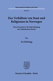 Das Verhältnis von Staat und Religionen in Norwegen Das Verhältnis von Staat und Religionen in Norwegen