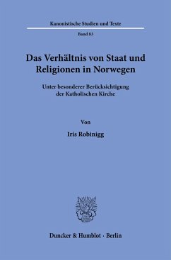 Das Verhältnis von Staat und Religionen in Norwegen - Robinigg, Iris