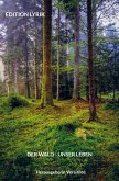 Der Wald - Unser Leben