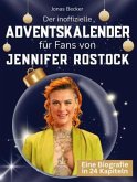 Der inoffizielle Adventskalender für Fans von Jennifer Rostock Der inoffizielle Adventskalender für Fans von Jennifer Rostock