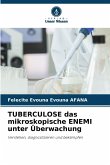 TUBERCULOSE das mikroskopische ENEMI unter Überwachung