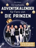 Der inoffizielle Adventskalender für Fans von Die Prinzen Der inoffizielle Adventskalender für Fans von Die Prinzen