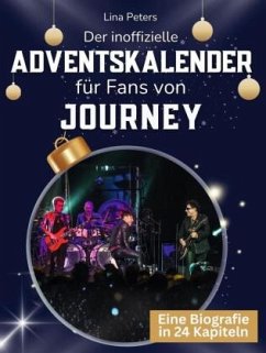Der inoffizielle Adventskalender für Fans von Journey - Peters, Lina