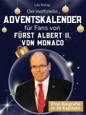 Der inoffizielle Adventskalender für Fans von Fürst Albert II. von Monaco