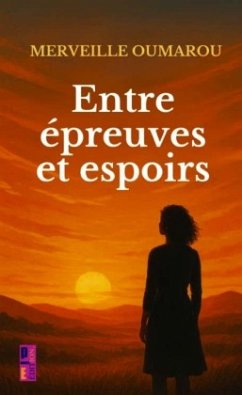 Entre épreuves et espoirs - OUMAROU , merveille
