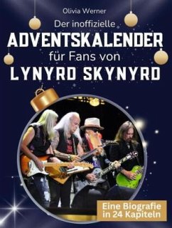 Der inoffizielle Adventskalender für Fans von Lynyrd Skynyrd - Werner, Olivia