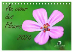 Au c¿ur des fleurs (Calendrier de bureau 2026 DIN A5 vertical), CALVENDO calendrier mensuel Au c¿ur des fleurs (Calendrier de bureau 2026 DIN A5 vertical), CALVENDO calendrier mensuel