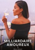 Milliardaire Amoureux. 1 Milliardaire Amoureux. 1
