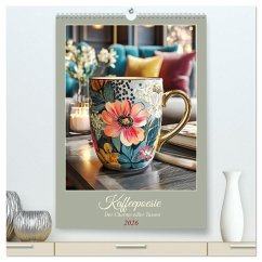 Cover Kaffeepoesie. Der Charme edler Tassen (hochwertiger Premium Wandkalender 2026 DIN A2 hoch), Kunstdruck in Hochglanz