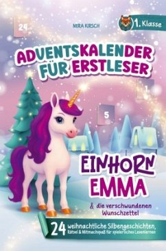 Der magische Adventskalender für Erstleser: Einhorn Emma und die verschwundenen Wunschzettel Cover Der magische Adventskalender für Erstleser: Einhorn Emma und die verschwundenen Wunschzettel