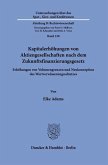 Kapitalerhöhungen von Aktiengesellschaften nach dem Zukunftsfinanzierungsgesetz