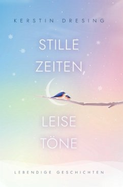 STILLE ZEITEN, LEISE TöNE STILLE ZEITEN, LEISE TöNE