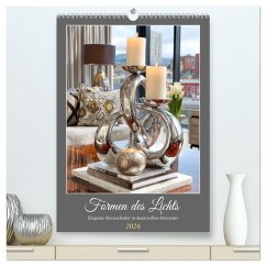 Formen des Lichts. Elegante Kerzenhalter in kunstvollen Interieurs (hochwertiger Premium Wandkalender 2026 DIN A2 hoch), Kunstdruck in Hochglanz Formen des Lichts. Elegante Kerzenhalter in kunstvollen Interieurs (hochwertiger Premium Wandkalender 2026 DIN A2 hoch), Kunstdruck in Hochglanz
