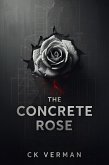 The Concrete Rose (eBook, ePUB) The Concrete Rose (eBook, ePUB)