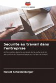 Sécurité au travail dans l'entreprise