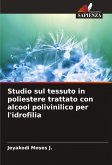 Studio sul tessuto in poliestere trattato con alcool polivinilico per l'idrofilia