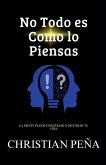 No Todo es Como lo Piensas