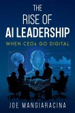 The Rise of AI Leadership The Rise of AI Leadership