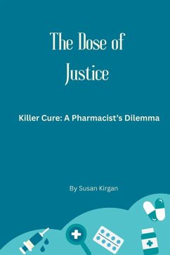 The Dose of Justice - Kirgan, Susan