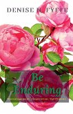 Be Enduring Be Enduring