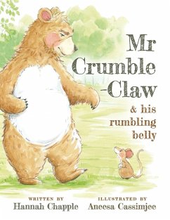 Cover Mr Crumble-Claw & his rumbling belly