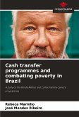 Cash transfer programmes and combating poverty in Brazil Cash transfer programmes and combating poverty in Brazil