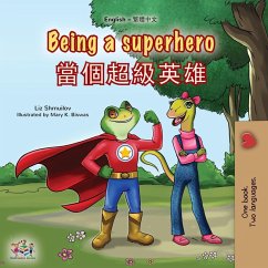 Being a Superhero (English Chinese Traditional Bilingual Children's Book) Being a Superhero (English Chinese Traditional Bilingual Children's Book)