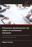 Planowana obsolescencja i jej wp¿yw na zachowania zakupowe